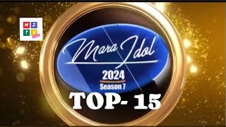 Mara Idol 2024Season 7 Top 15 [upl. by Heiney]