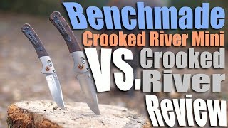 Benchmade Mini Crooked River vs full size Knife Review Their best EDC blade yet [upl. by Nohpets]