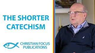 The Shorter Catechism [upl. by Adnol]