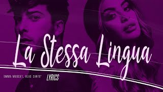 Emma Muscat Blas Cantò  La Stessa Lingua Lyrics Testo 🎵 [upl. by Aken]