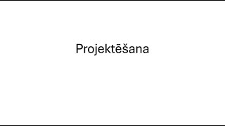 Projektēšana [upl. by Richia]