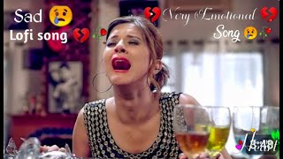 Sad Hindi Songs Mood Off 💔Alone Broken Heart Sad Song 💔  Very Emotional Love Song [upl. by Rosalyn603]