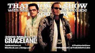 That Movie Show Episode 116  3000 Miles to Graceland 2001 [upl. by Lalittah851]