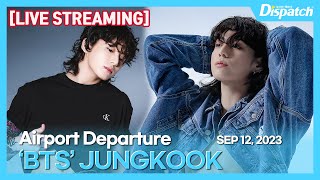 LIVE 정국방탄소년단 quot인천국제공항 출국quot l JUNGKOOKBTS quotICN INT Airport Departurequot 공항 [upl. by Aala]