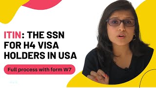 How to Apply for ITIN Number in USA for H4 Visa holder  Full Guide [upl. by Stesha128]