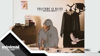 Solitude is Bliss  ระบายกับเสียงเพรียก Official Audio [upl. by Inal547]