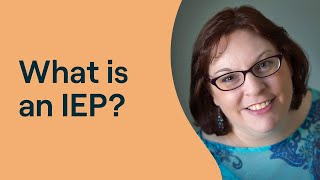 What Is an IEP  Individualized Education Program Explained [upl. by Lemmie962]