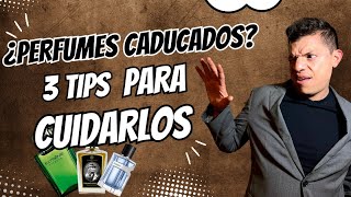 ¿Los PERFUMES CADUCAN ¿se pueden echar a PERDER ¿Cómo puedo CUIDARLOS ¿Cuánto DURAN [upl. by Carmella]