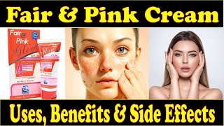 Fair And Pink Cream Review  Whitening Night cream Review By Ayeshaa Naeem💕 [upl. by Gunnar755]