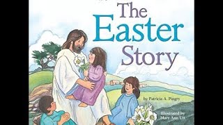 📖 Read Along “The Easter Story” by Patricia A Pingry Illistrated by Mary Ann Utt [upl. by Ahsin793]