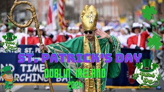 St Patricks Day Parade 2024  Dublin Ireland [upl. by Kym]