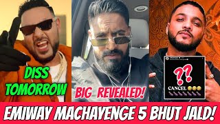 Emiway Machayenge 5 Coming Very Soon Track On Sidhu Mossewala Diss For Badshah Tomorrow Raftaar [upl. by Egni]