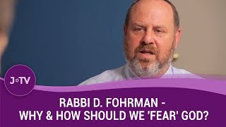 Rabbi D Fohrman  Why amp How Should We Fear God 3 [upl. by Airotkiv]