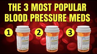 The 3 Most Prescribed Blood Pressure Medications in the World [upl. by Eseret]