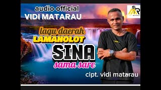 VIDI MATARAUSINA SAMA SARELAGU DAERAH LAMAHOLOTCIPT VIDI MATARAU [upl. by Einaffit]