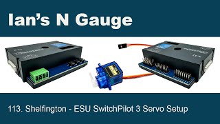 113  Shelfington  ESU SwitchPilot 3 Servo Setup [upl. by Benildas]