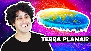 ANALISANDO TEORIAS BIZARRAS DA TERRA PLANA [upl. by Jenette507]