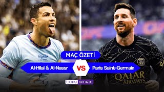 RonaldoMessi Düellosu  AlHilal amp AlNassr Karması 45 Paris St Germain MAÇ ÖZETİ [upl. by Bohon]