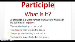 Participle What is it [upl. by Noillimaxam]