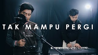 Tak Mampu Pergi  Sammy Simorangkir  Irwansyah amp Rusdi Cover [upl. by Avner473]