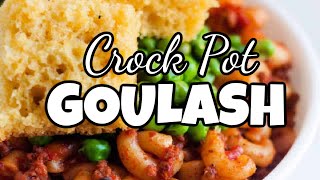 Easy amp Delicious Crock Pot Goulash [upl. by Vanhomrigh]