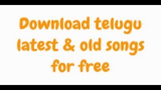 Download Telugu quotLatest amp Old Songs For Free [upl. by Franciska]