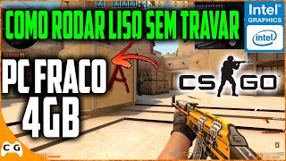 CS GO Em PC FRACO 4gb de RAM Intel HD Graphics Sem Placa de Vídeo  656 [upl. by Alyakcim]