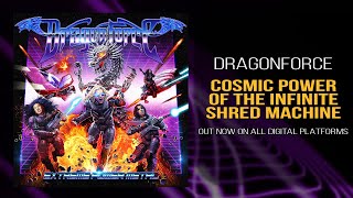 DragonForce  Cosmic Power of the Infinite Shred Machine Official [upl. by Gnuhp]