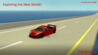 Exploring the New World Harriston Bay Bridge Ultimate Driving [upl. by Oicram]