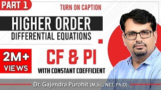 Linear Higher Order Differential Equation  CF amp PI LectureI [upl. by Caritta324]