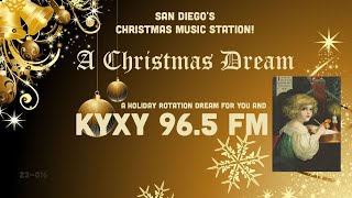 KYXY 965 FM – A Christmas Dream – San Diegos Christmas Music Station Audacy [upl. by Melisse]