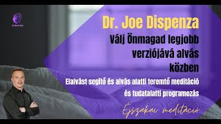 Dr Joe Dispenza  Éjszakai meditáció [upl. by Ecinahc]