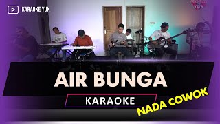 AIR BUNGA KARAOKE NADA COWOK PRIA [upl. by Pish]