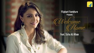 Flipkart Furniture Presents Welcome Home  Feat Soha Ali Khan [upl. by Letnuhs]