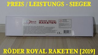 TIPP Röder Royal Raketen  PreisLeistungsSieger 2019 [upl. by Eillit]