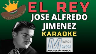 El Rey  Karaoke  Jose Alfredo Jimenez [upl. by Horatius]