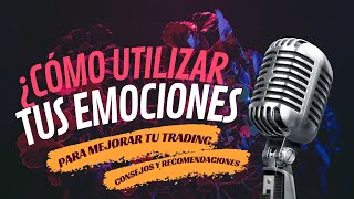 quotDescubre cómo utilizar tus emociones para mejorar tu trading Audio libro Entrenador de Tradingquot [upl. by Spielman]