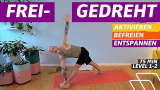 75 Min befreiendes Yoga mit vielen Drehungen  Yoga für die Wirbelsäule  Befreiung  Level 12 [upl. by Vincelette]