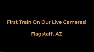 First Train On VRF Flagstaff AZ Camera [upl. by Cordle781]