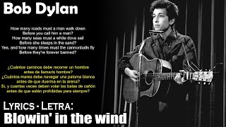 Bob Dylan  Blowin in the wind Lyrics SpanishEnglish EspañolInglés [upl. by Rasec]