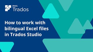 How to work with bilingual Excel files in Trados Studio [upl. by Angelle440]