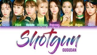 구구단 gugudan  Shotgun Lyrics Color Coded HanRomEng [upl. by Binah]