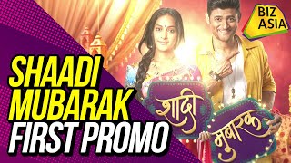 Shaadi Mubarak  First promo  Star Plus  Rajshree Thakur  Manav Gohil [upl. by Nidraj]