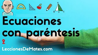 👉 Ecuaciones con paréntesis 2 [upl. by Eioj]