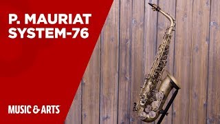 P Mauriat  System 76  Professional Alto Saxophone [upl. by Atinaw]