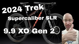 2024 Trek Supercaliber 99 SLR XO Gen 2 Walkaround Review with acutal weight [upl. by Ariew294]