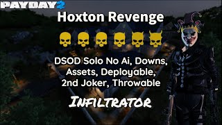 PAYDAY 2  Hoxton Revenge DSOD Solo No AI DO AS DE 2nd JO TH  Infiltrator AK17 [upl. by Albrecht]