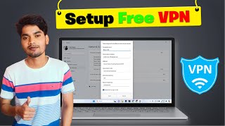 How To Setup Free VPN On Windows  Laptop me vpn kaise lagaye  PC VPN [upl. by Asalocin718]