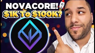 🔥 NOVACORE This Secret Micro Cap Under 500K Has 100X POTENTIAL 41M Cap Turns 1K Into 100K [upl. by Scevor313]