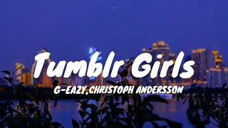 Tumblr GirslG eazy Ending parts slowed lyrics [upl. by Anilra]